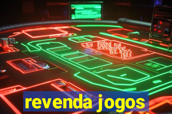 revenda jogos